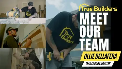 Ollie Dellafera, Lead Cabinet Installer at True Builders